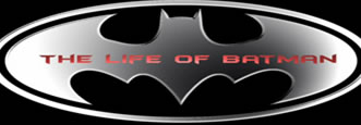 The Life Of Batman